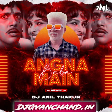 Angna Mein Baba Duare Pe Maa Remix Mp3 Song - Dj Anil Thakur Angna Mein Baba Duare Pe Maa Remix Mp3 Song - Dj Anil Thakur